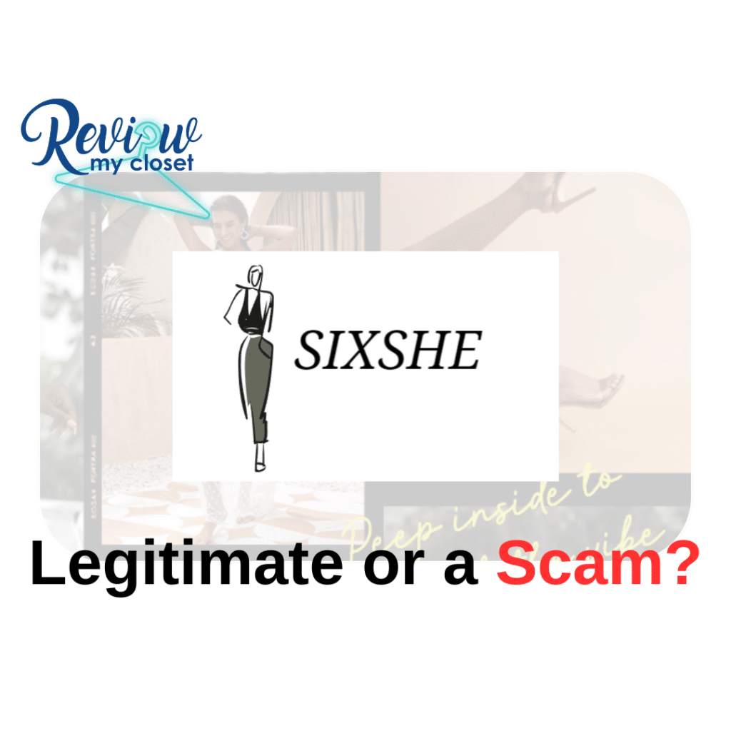 sixshe legit or scam